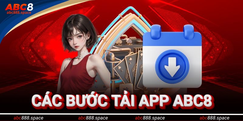 Hướng dẫn từng bước tải app ABC8 về điện thoại cho người dùng
