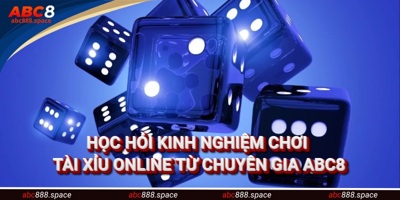 Nắm bắt mẹo chơi sicbo online được chia sẻ từ chuyên gia ABC8