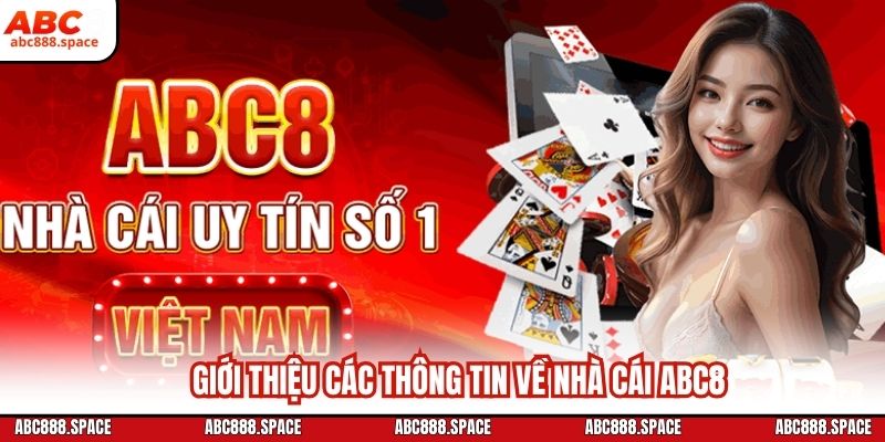 Giới thiệu các thông tin về nhà cái ABC8