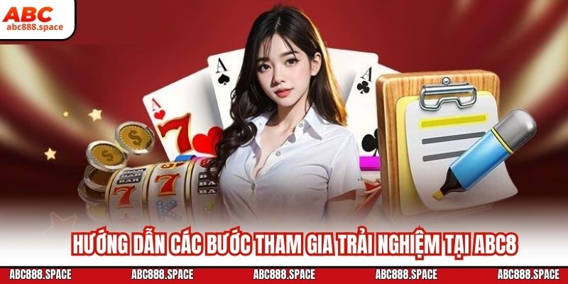Hướng dẫn các bước tham gia trải nghiệm tại ABC8